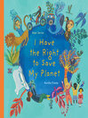 Cover image for I Have the Right to Save My Planet